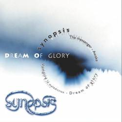 Synopsis (FRA) : Dream of Glory Synopsis (FRA) : Dream of Glory